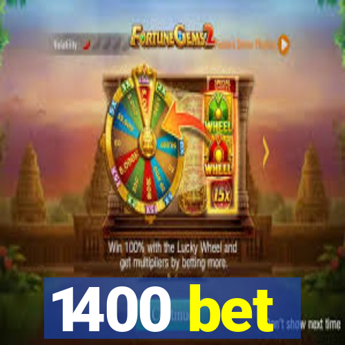 1400 bet